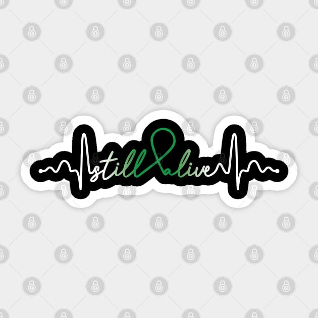 Still Alive- Organ Donation Gifts Organ Donation Awareness Sticker by AwarenessClub